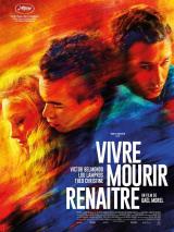 Vivre, Mourir, Renaître