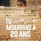 photo du film Tu mourras à 20 ans