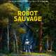 photo du film Le Robot sauvage