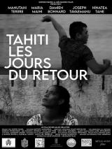 voir la fiche complète du film : Tahiti - Les jours du retour