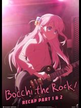 Bocchi The Rock! Recap Part 1 & 2