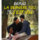 photo du film Depuis la dernière fois que l'on s'est vus