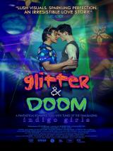 voir la fiche complète du film : Glitter & Doom