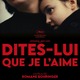 photo du film Dites-lui que je l’aime