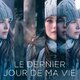 photo du film Le dernier jour de ma vie