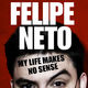 photo du film Felipe Neto : My Life Makes No Sense