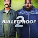 photo du film Bulletproof 2
