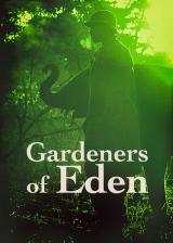 voir la fiche complète du film : Gardeners of Eden