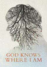 God Knows Where I Am