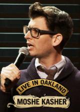 Moshe Kasher : Live In Oakland