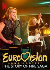 Eurovision Song Contest : The Story of Fire Saga