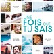 photo du film Une fois que tu sais