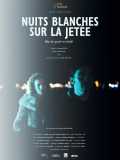 voir la fiche complète du film : Nuits blanches sur la jetée