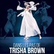 photo du film Dans les pas de Trisha Brown - Glacial Decoy à l'Opéra