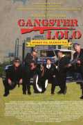 voir la fiche complète du film : Gangster Lolo