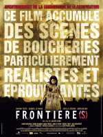 voir la fiche complète du film : Frontière(s)
