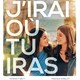 photo du film J'irai où tu iras