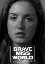 Brave miss world