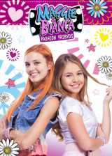 Maggie & bianca : fashion friends