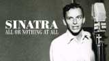 Sinatra : all or nothing at all
