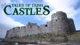 Tales of irish castles