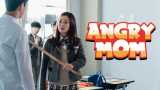 Angry mom