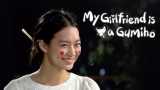 My girlfriend is a gumiho