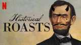 Historical roasts