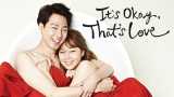 It s okay, that s love