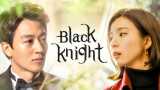 Black knight : the man who guards me